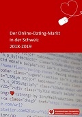 Der Online-Dating-Markt in der Schweiz 2018/2019
